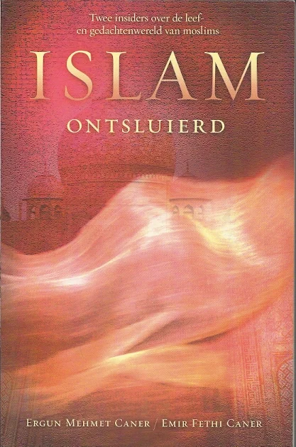 ISLAM ontsluierd – Ergun Mehmet Caner / Emir Fethi Caner (2005) Actieprijs