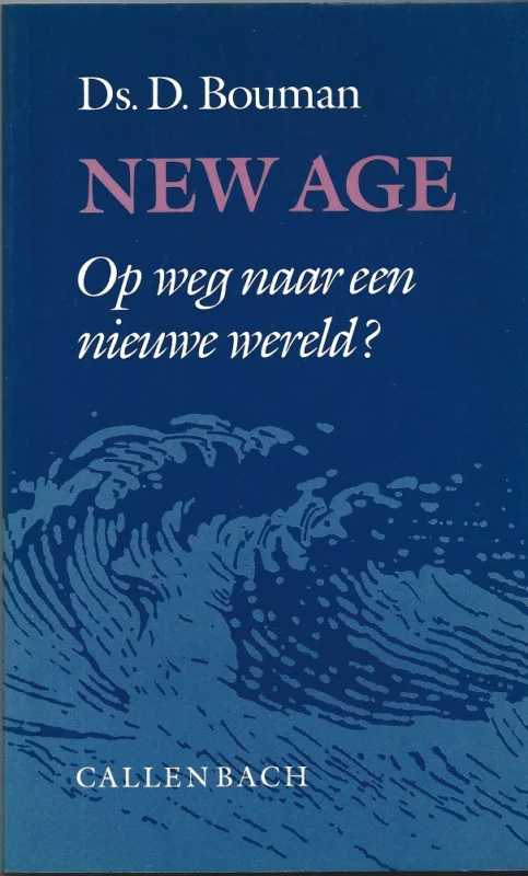 New Age : Op weg naar een nieuwe wereld? – D. Bouman Finale Uitverkoop