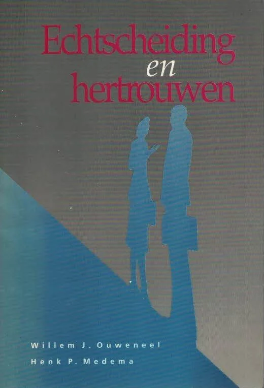Op = Op Echtscheiding en hertrouwen – Willem J. Ouweneel & Henk P. Medema (2e druk 1993 – NIEUW schoon)