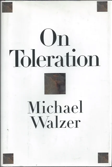 Nu Kopen On Toleration – Michael Walzer