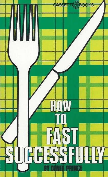 How to Fast Successfully – Derek Prince Bestel Nu