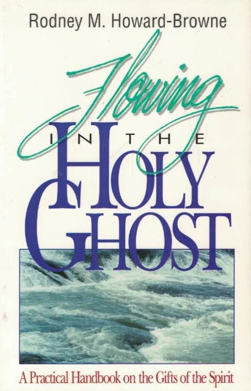 Flowing in the holy ghost : A practical handbook on the gifts of the Spirit – Rodney M. Howard-Browne Betaalbaar