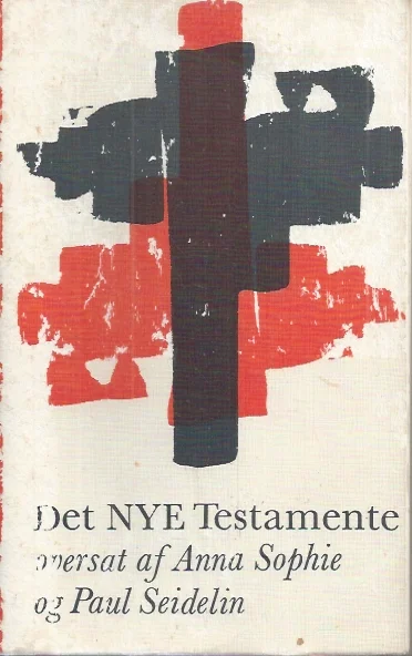 Gecertificeerd Det Nye Testamente – oversat af Anna Sophie og Paul Seidelin