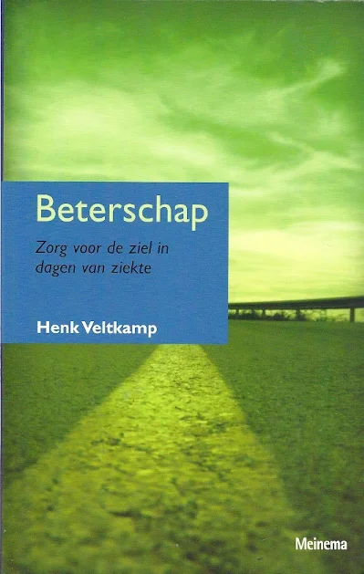 Bestel Nu Beterschap : zorg voor de ziel in dagen van ziekte – Henk Veltkamp
