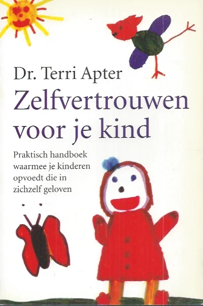 Voordeelprijs Zelfvertrouwen voor je kind : praktisch handboek waarmee je kinderen opvoedt die in zichzelf geloven – Terri Apter