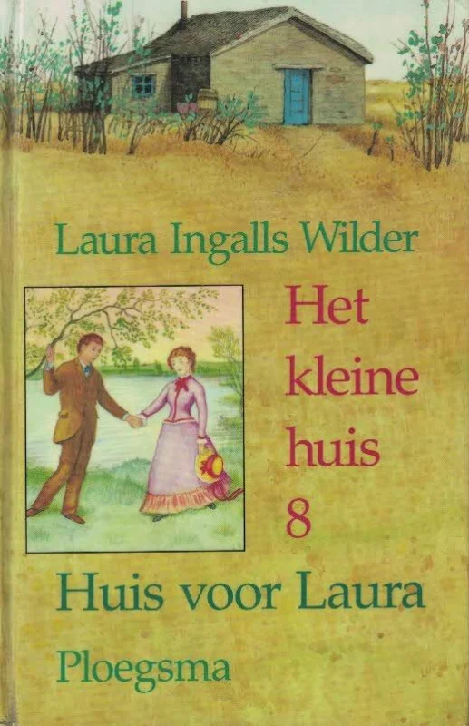 Speciale Aanbieding Het Kleine Huis 8 : Een huis voor Laura–Laura Ingalls Wilder
