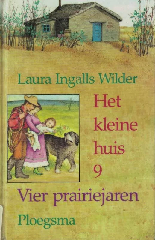 Goedkoop Het Kleine Huis 9 : Vier prairiejaren–Laura Ingalls Wilder