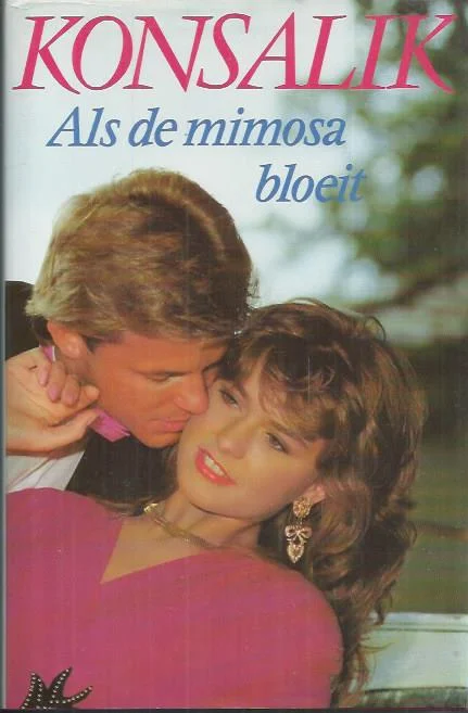 Laatste Versie Als de mimosa bloeit – Heinz G. Konsalik