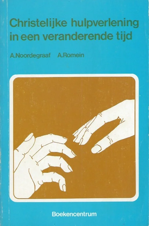 Christelijke hulpverlening in een veranderende tijd–A. Noordegraaf, A. Romein. Direct Verzonden