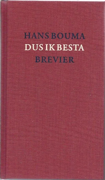 Dus ik besta : brevier – Hans Bouma Superprijs