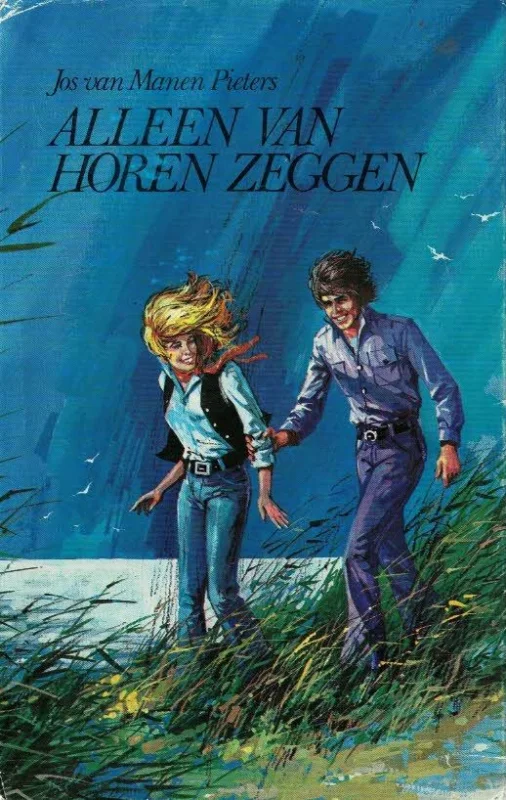 Alleen van horen zeggen–Jos van Manen-Pieters Betrouwbaar