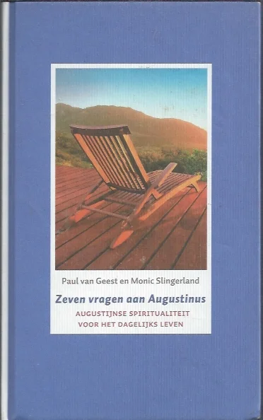 Fabrieksprijs Zeven vragen aan Augustinus : Augustijnse spiritualiteit voor het dagelijks leven – Paul van Geest en Monic Slingerland