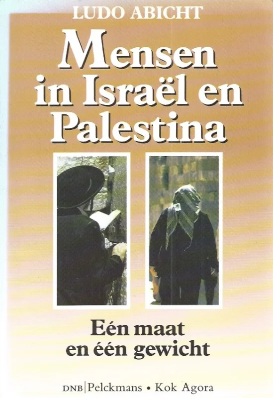 Betrouwbaar Mensen in Israel en Palestina : een maat en een gewicht–Ludo Abicht
