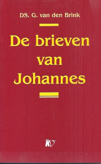 Koop Vandaag De brieven van Johannes – Ds. G. van den Brink