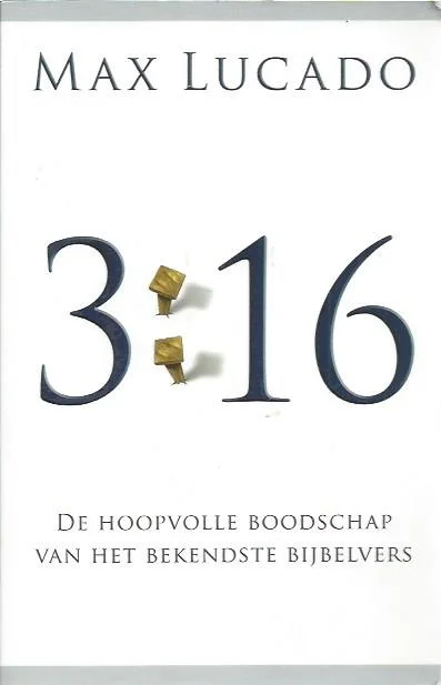 3:16 : de indringende boodschap van het bekendste bijbelvers – Max Lucado Korting