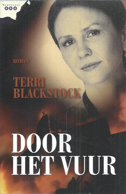 Meest Verkocht Door het vuur : roman – Terri Blackstock