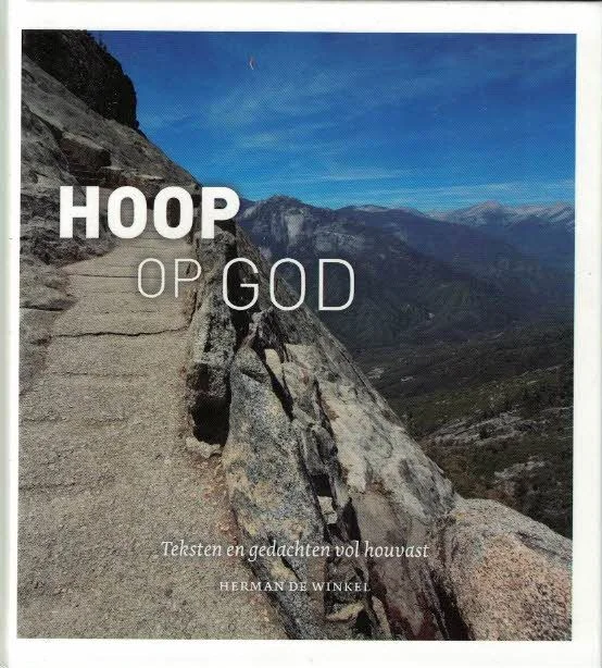 Speciale Aanbieding Hoop op God : teksten en gedachten vol houvast – Herman de Winkel