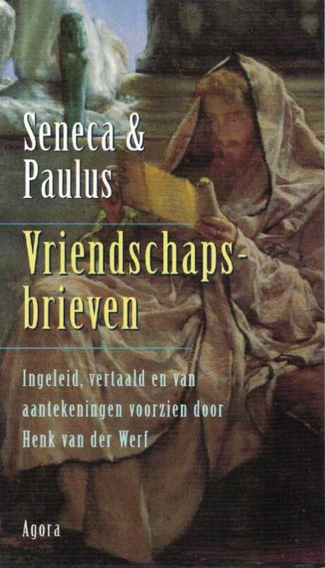 Vriendschapsbrieven : Seneca en Paulus – Henk van der Werf Bestel Nu