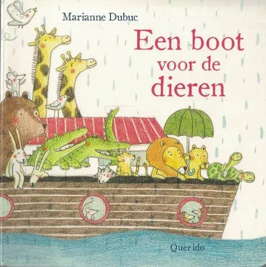 Betrouwbaar Een boot voor de dieren – Marianne Dubuc