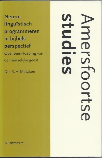 Koop Online Neuro-linguistisch programmeren in bijbels perspectief – R.H. Matzken