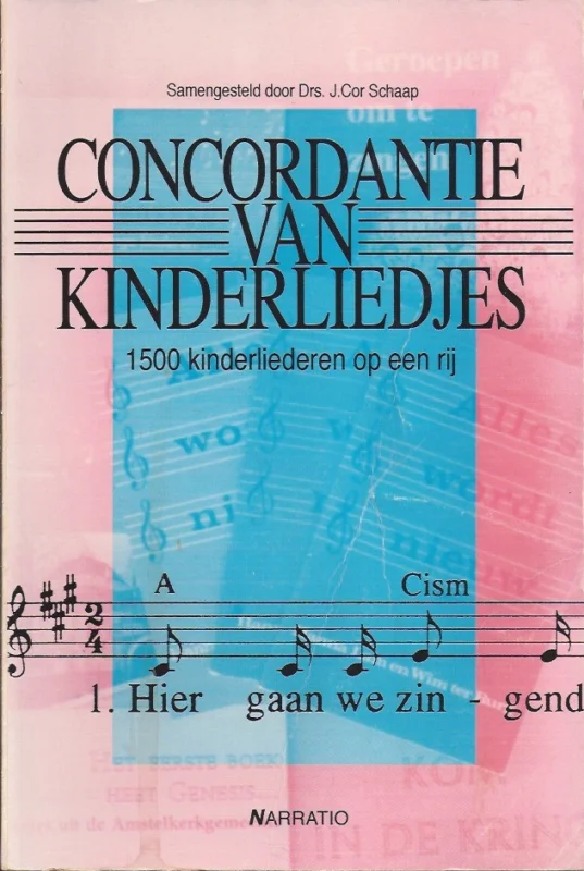 Lage Prijs Concordantie van kinderliedjes : 1500 kinderliedjes op een rij gezet – J. Cor Schaap