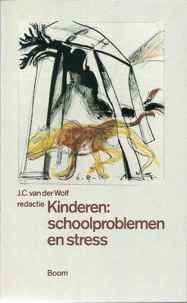 Kinderen: schoolproblemen en stress – J.C. van der Wolf Nieuw