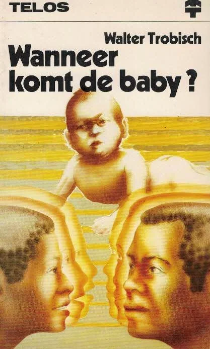 Wanneer komt de baby? – Walter Trobisch Gratis Verzending