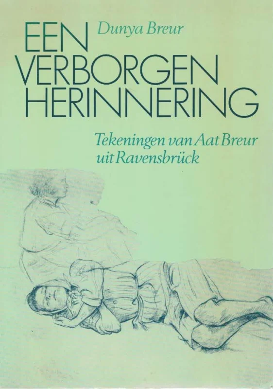 Een verborgen herinnering–Dunya Breur; Aat Breur-Hibma Lage Kosten