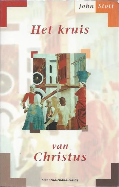 Merkproduct Het kruis van Christus – John Stott