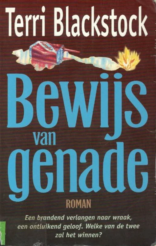 Bewijs van genade – Terri Blackstock Beperkt Aanbod