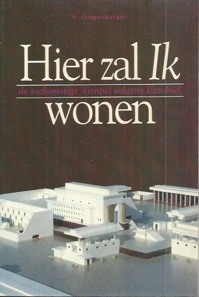 Gratis Verzending Hier zal Ik wonen : de toekomstige Tempel volgens Ezechiel – P. Jongenburger