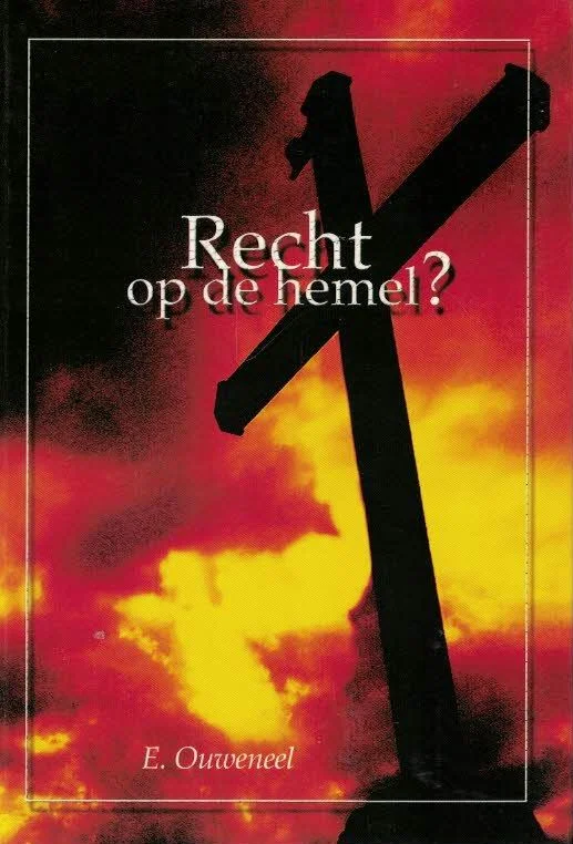 Recht op de hemel? – E. Ouweneel Finale Uitverkoop