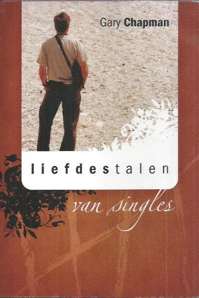 Liefdestalen van singles – Gary Chapman Tijdelijk Beschikbaar