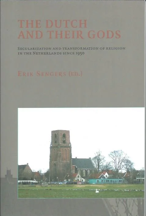 Populair The Dutch and their gods : secularization and transformation of religion in the Netherlands since 1950 – Erik Sengers (ed.).
