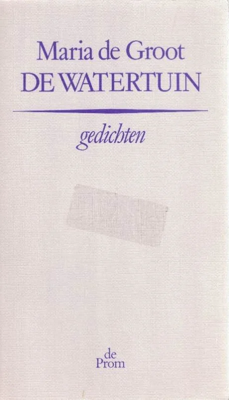 De watertuin : Gedichten – Maria de Groot Gratis Retour