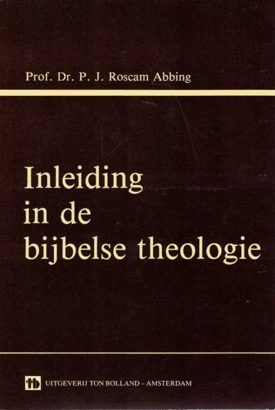 Inleiding in de bijbelse theologie – P.J. Roscam Abbing Favoriet
