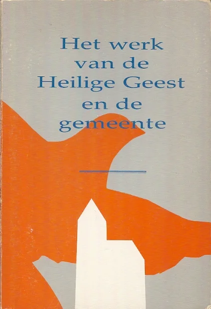 Actieprijs Het werk van de Heilige Geest en de gemeente – C.C. van Andel e.a.