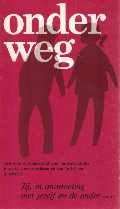 Jij, in ontmoeting met jezelf en de ander : deel 1–J. Moes Uitverkoop