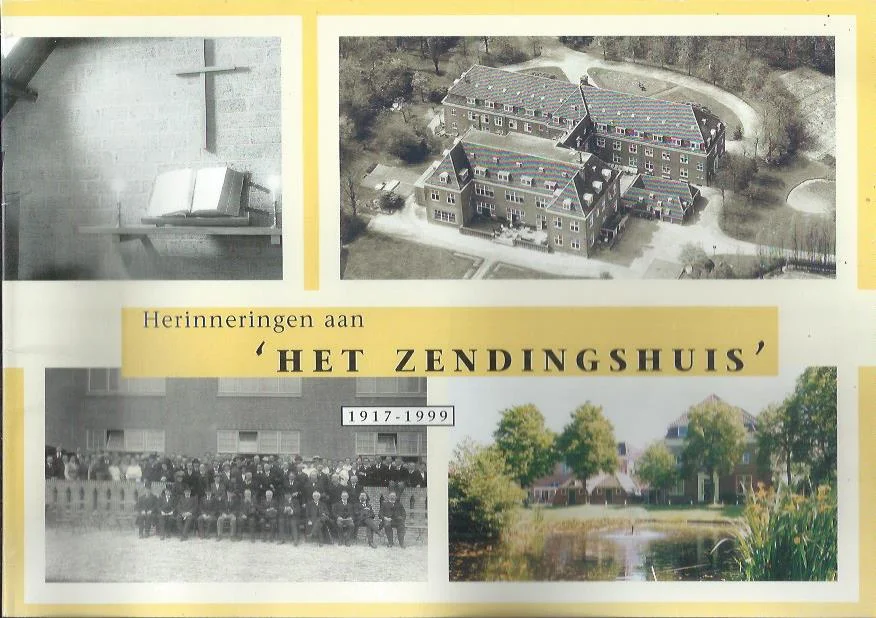 Speciale Aanbieding Herinneringen aan ‘Het Zendingshuis’, 1917-1999 – Zendingsbureau van de Nederlandse Hervormde Kerk, voorzitter redactie: Huub Lems