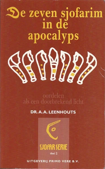 Aanbieding De zeven sjofarim in de apocalyps : oordelen als een doorbrekend licht (Hosea 6:5) – A.A. Leenhouts