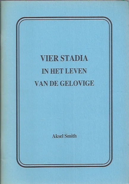 Tijdelijk Beschikbaar Vier stadia in het leven van de Gelovige – Aksel Smith