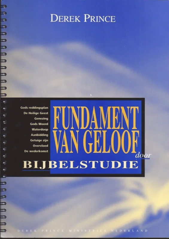Aanbieding Fundament van geloof door bijbelstudie – Derek Prince