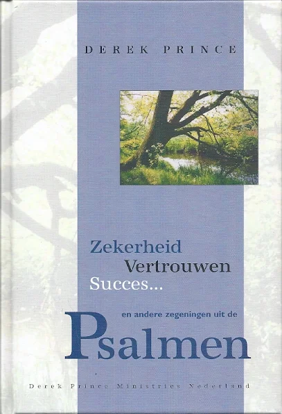 Bestseller Zekerheid, vertrouwen, succes … en andere zegeningen uit de Psalmen – Derek Prince
