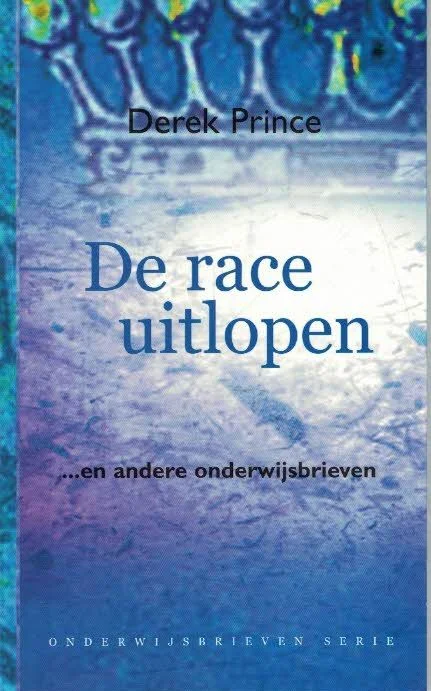 Merkproduct De race uitlopen … en andere onderwijsbrieven – Derek Prince