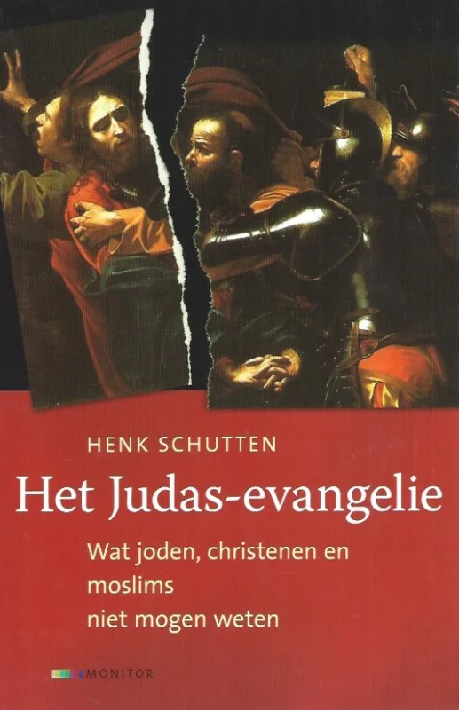 Het Judas-evangelie : wat joden, christenen en moslims niet mogen weten – Henk Schutten Tijdelijk Beschikbaar