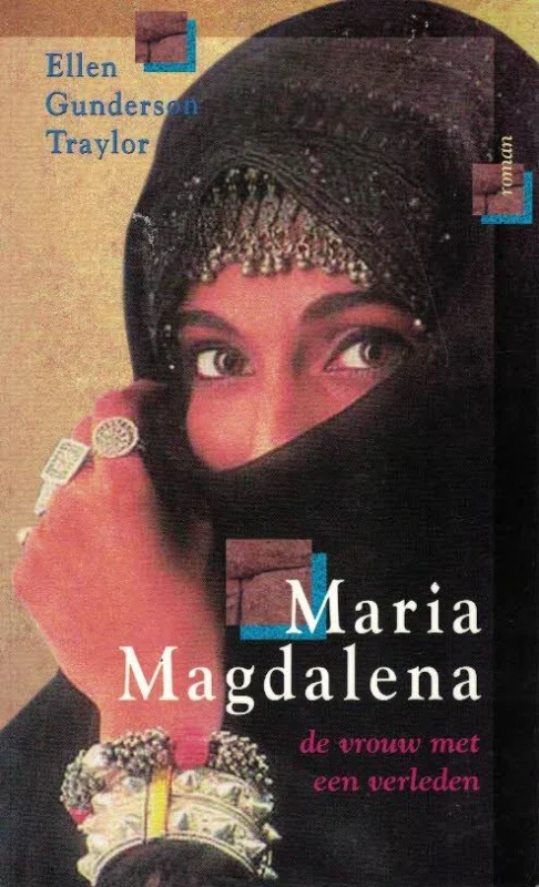 Maria Magdalena, de vrouw met een verleden–Ellen Gunderson Traylor Gereduceerde Prijs