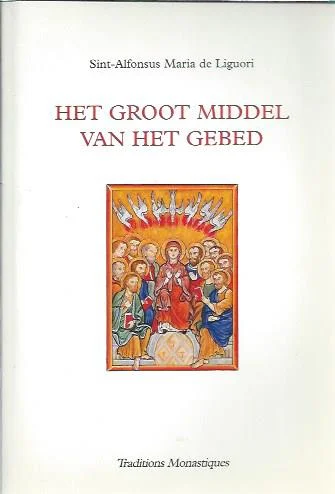 Korting Het groot middel van het gebed – sint-Alfonsus Maria de Liguori