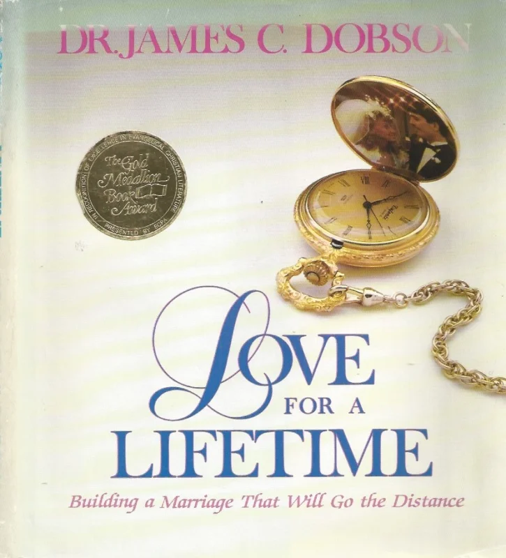 Express Levering Love for a Lifetime: Building a Marriage That Will Go the Distance : James C. Dobson