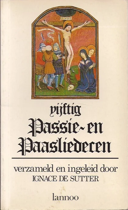 Snelle Levering Vijftig passie- en paasliederen – Verzameld en ingeleid door Ignace De Sutter