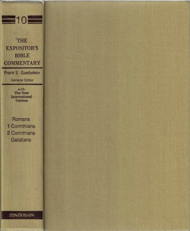 The Expositor’s Bible commentary : Volume 10, Romans-Galatians : with the New international version of the Holy Bible – Frank E. Gaebelein Must-Have